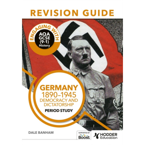 Hodder Education Engaging with AQA GCSE (9–1) History Revision Guide: Germany, 1890–1945: Democracy and dictatorship (häftad)