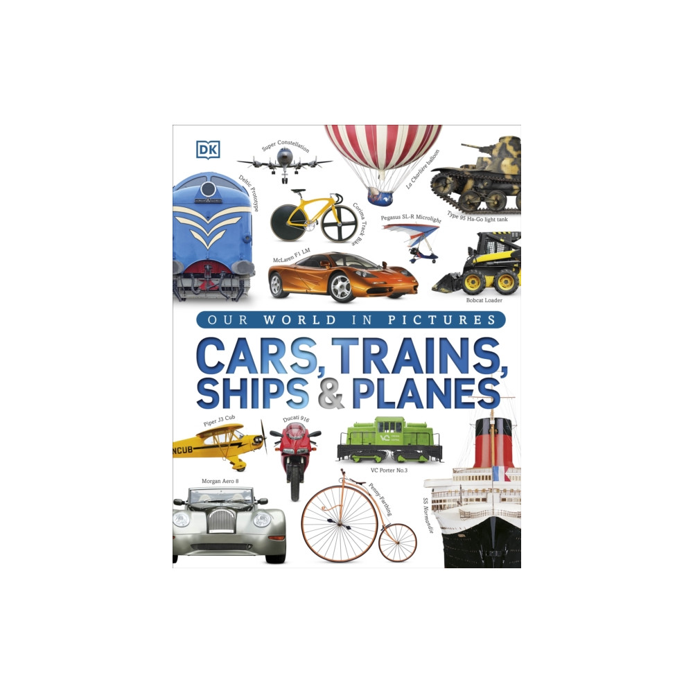 Produktbild för Our World in Pictures: Cars, Trains, Ships and Planes (inbunden, eng)