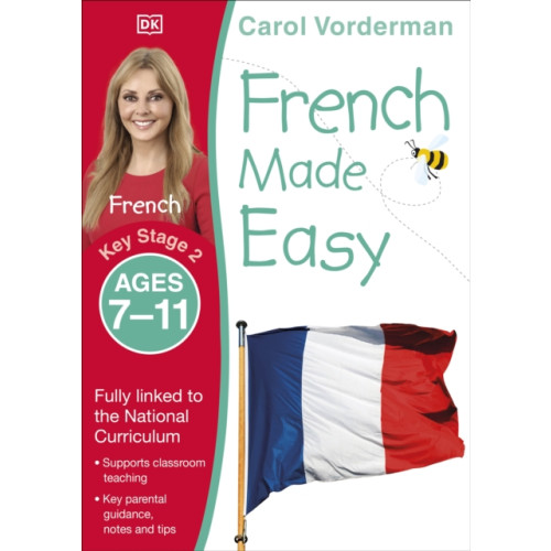 Dorling Kindersley Ltd French Made Easy, Ages 7-11 (Key Stage 2) (häftad, eng)