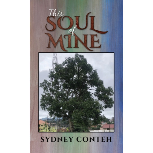 Austin Macauley Publishers This Soul of Mine (häftad, eng)