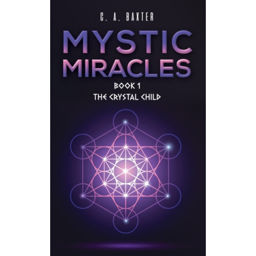 Austin Macauley Publishers Mystic Miracles - Book 1 (häftad, eng)