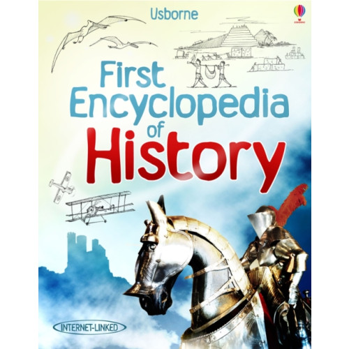 Usborne Publishing Ltd First Encyclopedia of History (inbunden, eng)