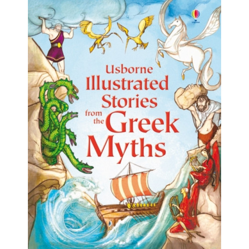 Usborne Publishing Ltd Illustrated Stories from the Greek Myths (inbunden, eng)