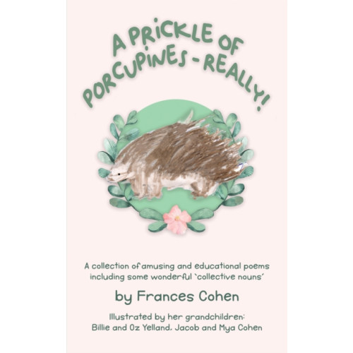 Austin Macauley Publishers A Prickle of Porcupines (häftad, eng)