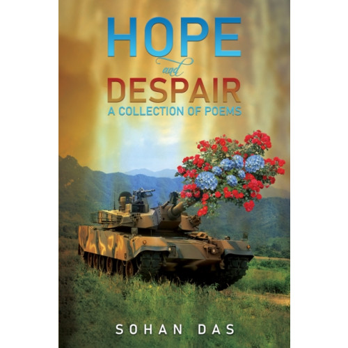 Austin Macauley Publishers Hope and Despair - A Collection of Poems (häftad, eng)