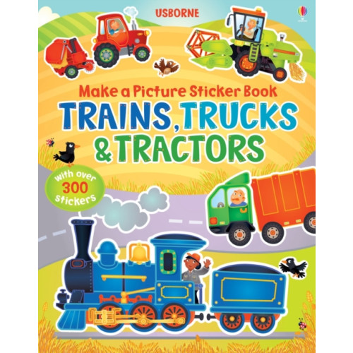 Usborne Publishing Ltd Make a Picture Sticker Book Trains, Trucks & Tractors (häftad, eng)