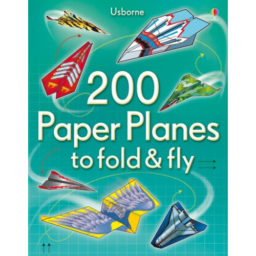 Usborne Publishing Ltd 200 Paper Planes to Fold and Fly (häftad, eng)