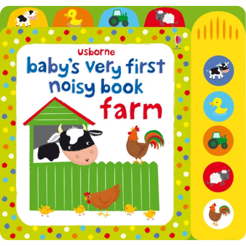 Usborne Publishing Ltd Baby's Very First Noisy Book Farm (bok, board book, eng)