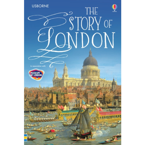 Usborne Publishing Ltd The Story of London (inbunden, eng)