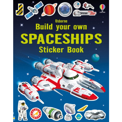 Usborne Publishing Ltd Build Your Own Spaceships Sticker Book (häftad, eng)