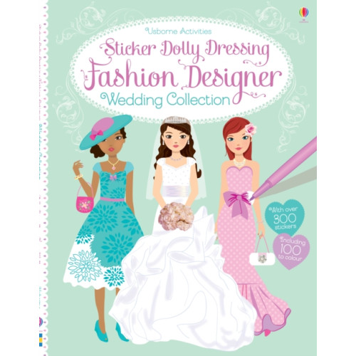 Usborne Publishing Ltd Sticker Dolly Dressing Fashion Designer Wedding Collection (häftad, eng)