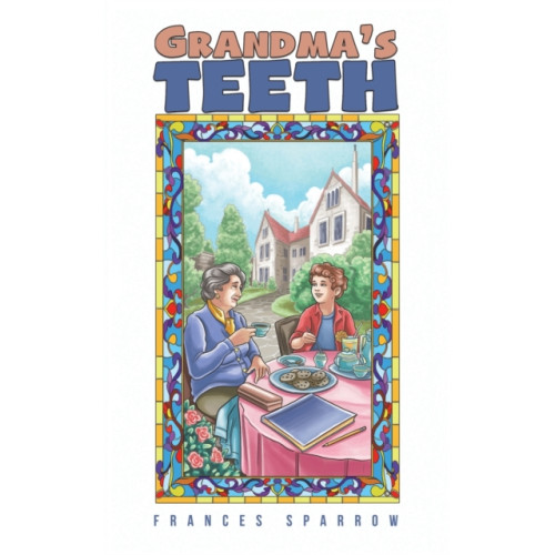 Austin Macauley Publishers Grandma's Teeth (häftad, eng)