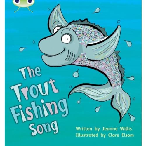 Pearson Education Limited Bug Club Phonics - Phase 5 Unit 21: The Trout Fishing Song (häftad)