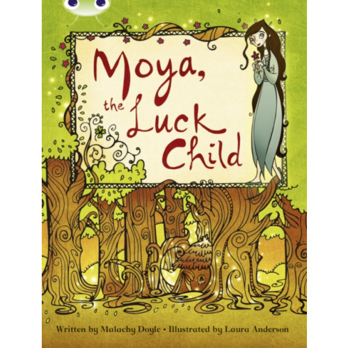 Pearson Education Limited Bug Club Independent Fiction Year 3 Brown A Moya, the Luck Child (häftad, eng)