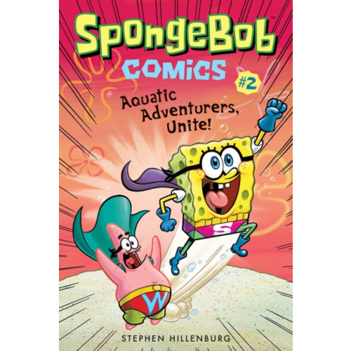Abrams SpongeBob Comics: Book 2: Aquatic Adventurers, Unite! (häftad, eng)