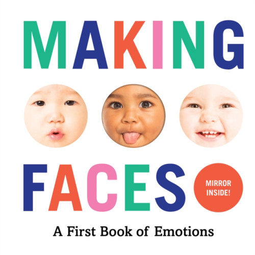 Abrams Making Faces: A First Book of Emotions (bok, board book, eng)
