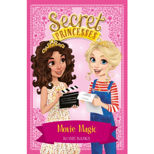 Hachette Children's Group Secret Princesses: Movie Magic (häftad, eng)
