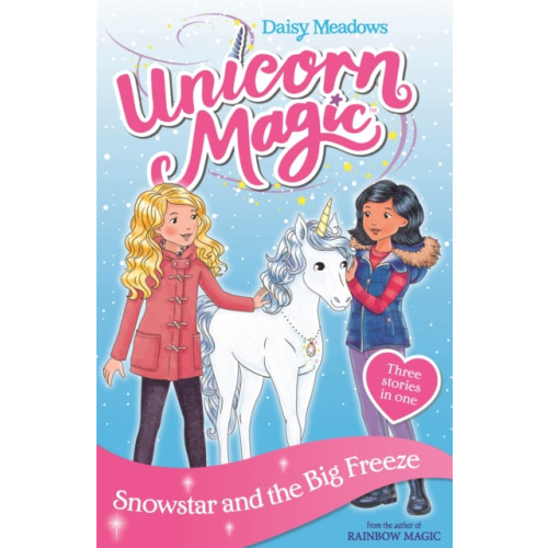Hachette Children's Group Unicorn Magic: Snowstar and the Big Freeze (häftad, eng)