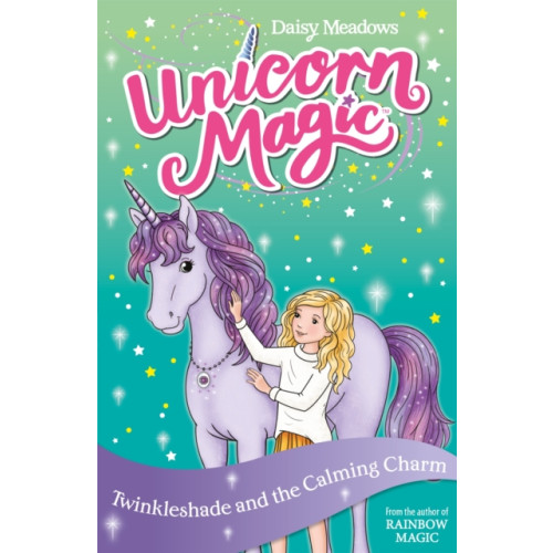 Hachette Children's Group Unicorn Magic: Twinkleshade and the Calming Charm (häftad, eng)