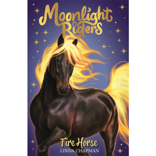 Hachette Children's Group Moonlight Riders: Fire Horse (häftad, eng)