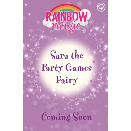 Hachette Children's Group Rainbow Magic: Sara the Party Games Fairy (häftad, eng)