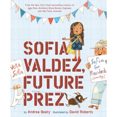 Abrams Sofia Valdez, Future Prez (inbunden, eng)