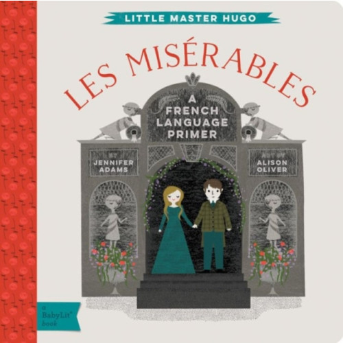 Gibbs M. Smith Inc Les Miserables (bok, board book, eng)