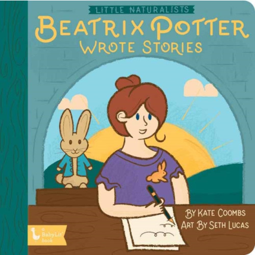 Gibbs M. Smith Inc Little Naturalists: Beatrix Potter Wrote Stories (bok, board book, eng)