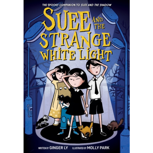 Abrams Suee and the Strange White Light (Suee and the Shadow Book #2) (inbunden, eng)