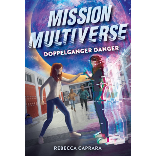 Abrams Doppelganger Danger (Mission Multiverse Book 2) (inbunden, eng)