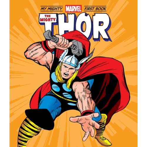 Abrams The Mighty Thor: My Mighty Marvel First Book (bok, board book, eng)