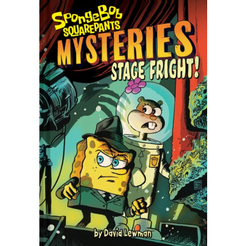 Abrams Stage Fright (SpongeBob SquarePants Mysteries #3) (inbunden, eng)