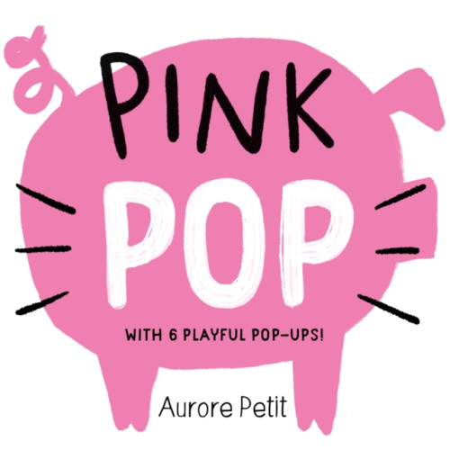 Abrams Pink Pop (With 6 Playful Pop-Ups!) (bok, board book, eng)