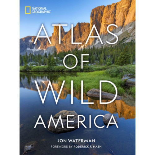 NATIONAL GEOGRAPHIC SOCIETY National Geographic Atlas of Wild America (inbunden, eng)