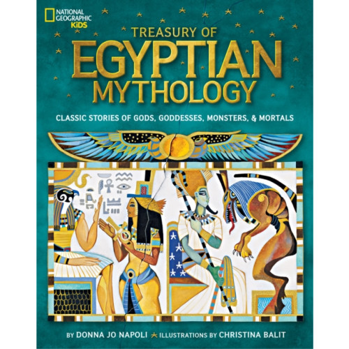 National Geographic Kids Treasury of Egyptian Mythology (inbunden, eng)