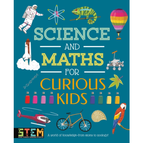 Arcturus publishing ltd Science and Maths for Curious Kids (inbunden, eng)