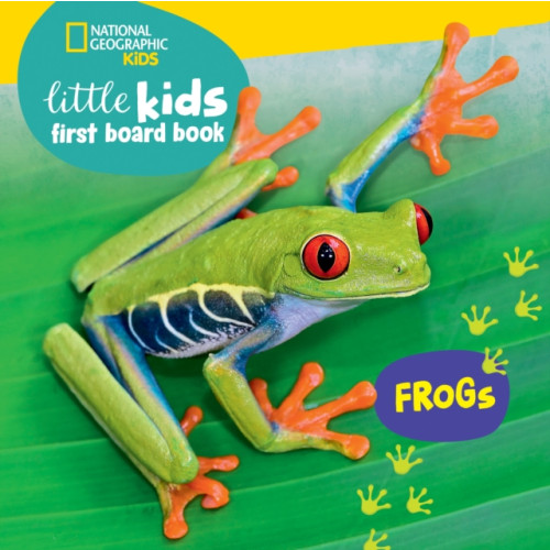National Geographic Kids National Geographic Kids Little Kids First Board Book: Frogs (bok, board book, eng)
