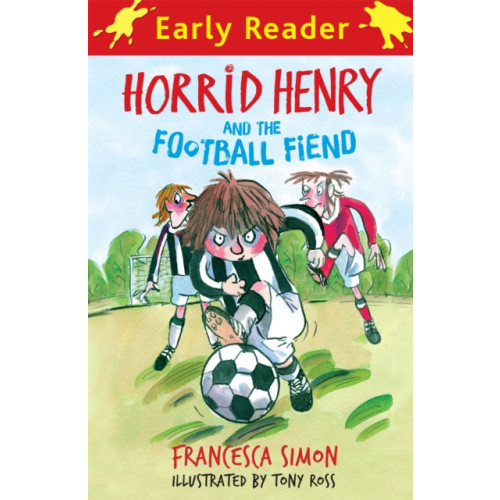 Hachette Children's Group Horrid Henry Early Reader: Horrid Henry and the Football Fiend (häftad, eng)