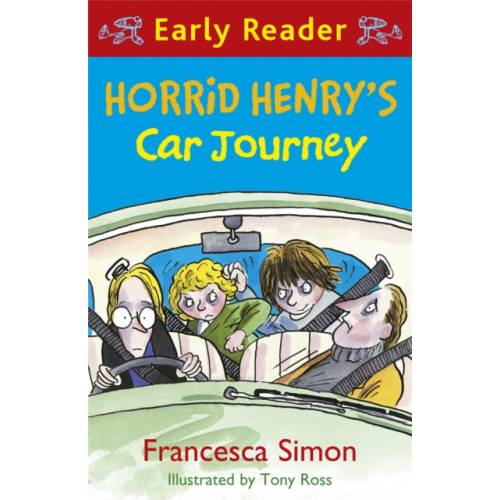 Hachette Children's Group Horrid Henry Early Reader: Horrid Henry's Car Journey (häftad, eng)
