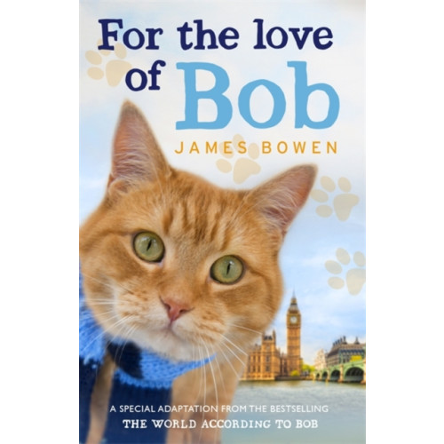 Hodder & Stoughton For the Love of Bob (häftad, eng)