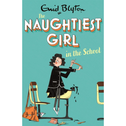 Hachette Children's Group The Naughtiest Girl: Naughtiest Girl In The School (häftad, eng)