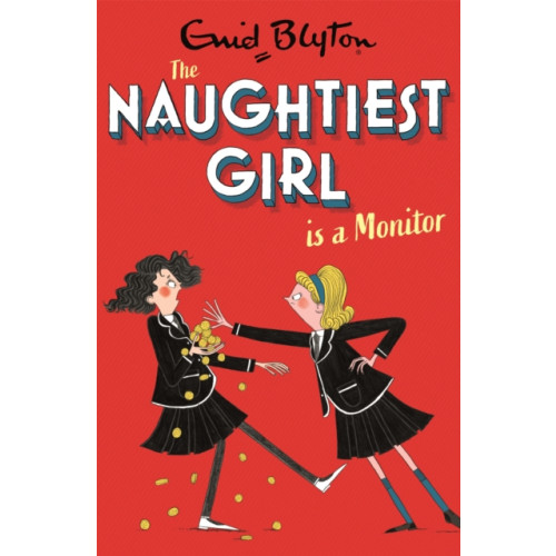 Hachette Children's Group The Naughtiest Girl: Naughtiest Girl Is A Monitor (häftad, eng)