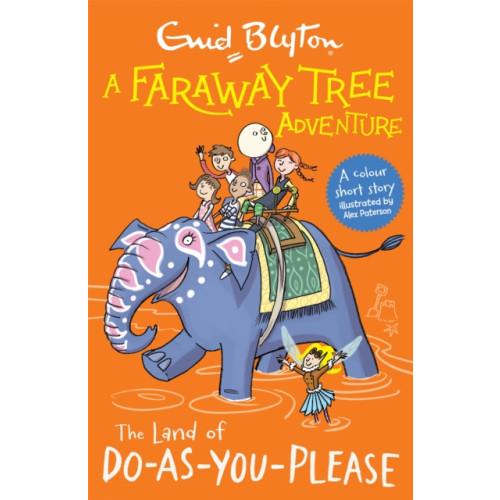 Hachette Children's Group A Faraway Tree Adventure: The Land of Do-As-You-Please (häftad, eng)