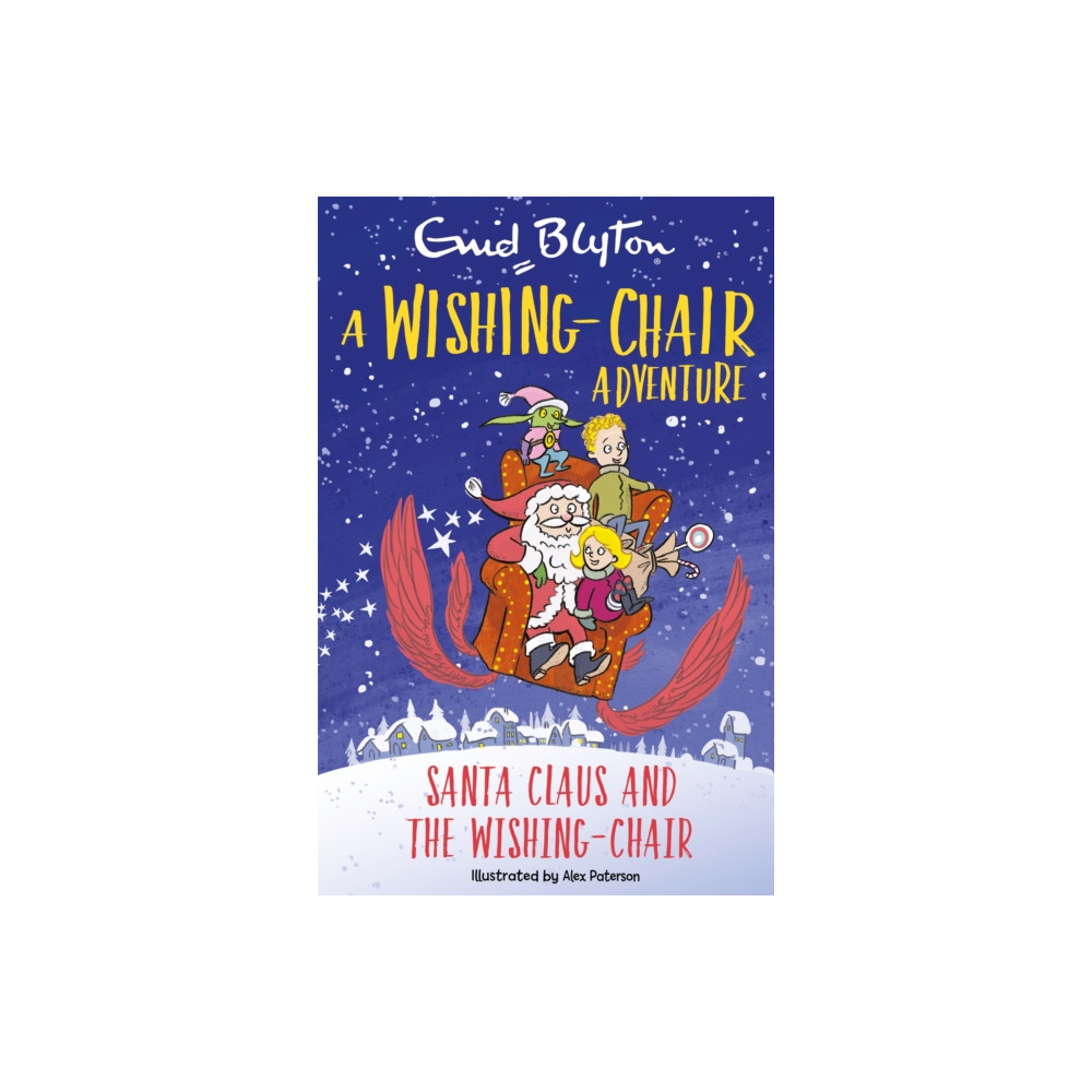 Produktbild för A Wishing-Chair Adventure: Santa Claus and the Wishing-Chair (häftad, eng)