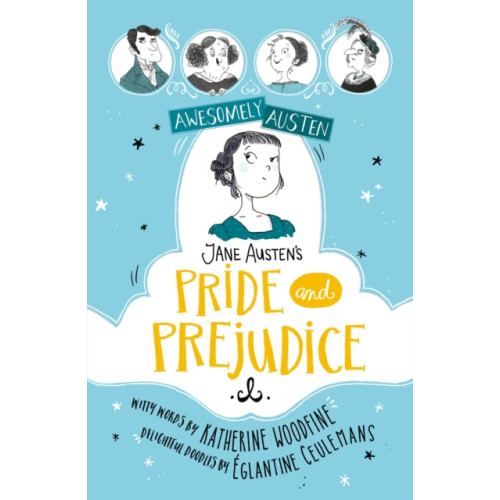 Hachette Children's Group Awesomely Austen - Illustrated and Retold: Jane Austen's Pride and Prejudice (häftad, eng)