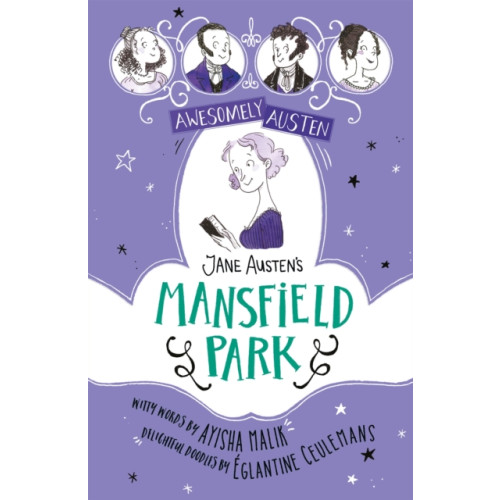 Hachette Children's Group Awesomely Austen - Illustrated and Retold: Jane Austen's Mansfield Park (häftad, eng)