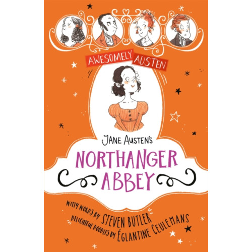 Hachette Children's Group Awesomely Austen - Illustrated and Retold: Jane Austen's Northanger Abbey (häftad, eng)