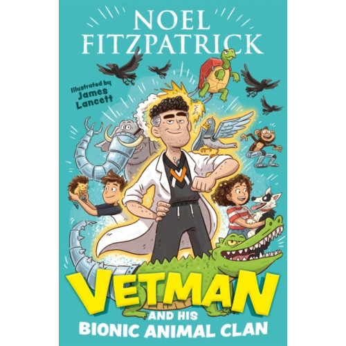 Hachette Children's Group Vetman and his Bionic Animal Clan (häftad, eng)