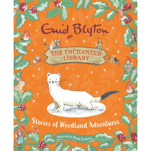 Hachette Children's Group The Enchanted Library: Stories of Woodland Adventures (inbunden, eng)