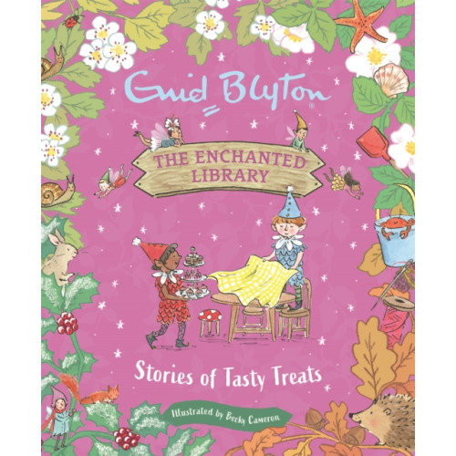 Hachette Children's Group The Enchanted Library: Stories of Tasty Treats (inbunden, eng)